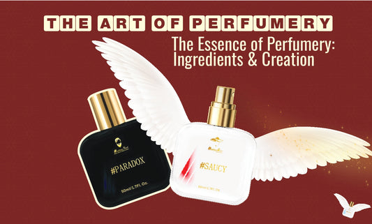 The Art of Perfumery: A Fragrant Journey